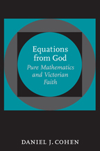 Equations from God: Pure Mathematics and Victorian Faith JPG Equations from God: Pure Mathematics and Victorian Faith JPG