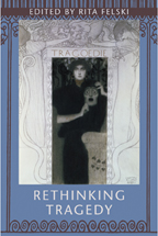 Rethinking Tragedy, Rita FELSKI (dir.)