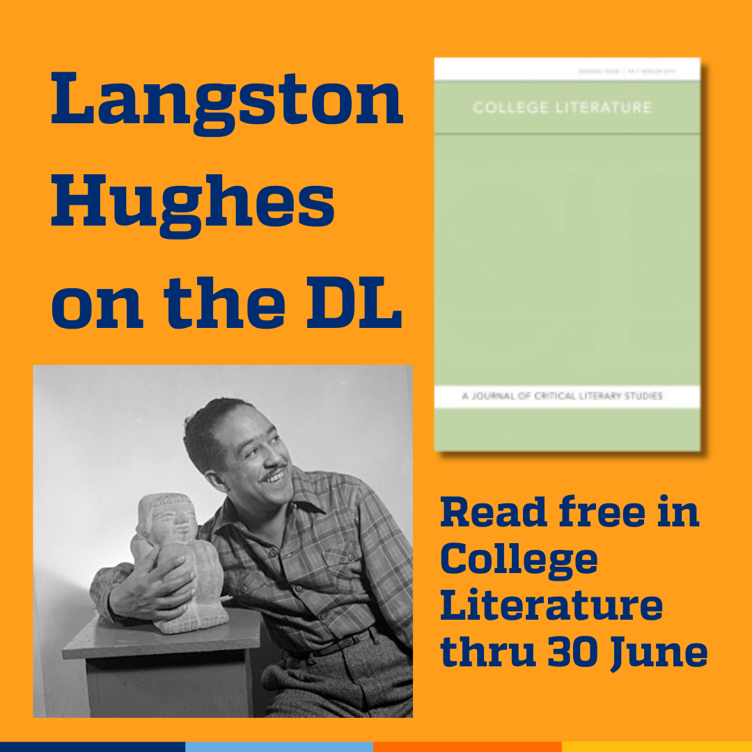 Promotional tile featuring cover art from the edition of College Literature, a 1943 public domain photograph of Langston Hughes by Gordon Parks, and the text:  Langston Hughes on the DL  Read free in College Literature thru 30 June