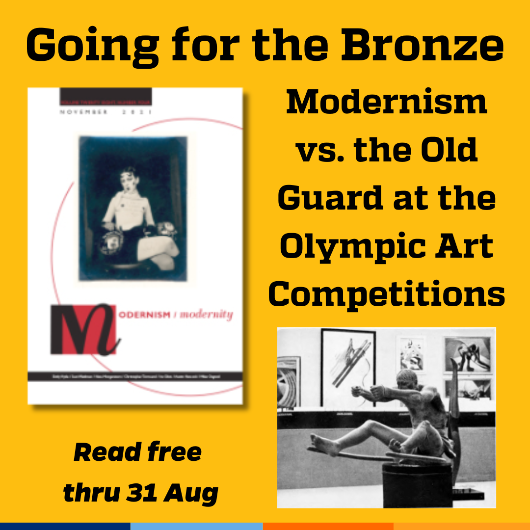 Promotional tile featuring cover art from the Nov 2021 edition of Modernism/modernity, a figure from the article (Farpi Vignoli, "The Sulky Driver" ("Il guidatore di sulki"), c. 1934, winning sculpture at the 1936 Berlin Olympic Art Competitions. In the background: losing artworks by Italian futurists Gerardo Dottori (High Jump), Ivanhoe Gambini (Ski Jumper in Flight), and Tullio Crali (Greco-Roman Wrestling). Printed in The XIth Olympic Games: Berlin, 1936: Official Report: Volume II (Berlin: Wilhelm Limpert, 1936), 1123. Courtesy of IOC Legal.), and the text: Going for the Bronze  Modernism vs. the Old Guard at the Olympic Art Competitions Read free thru 31 August