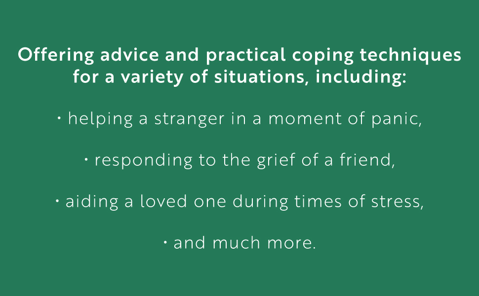 Offering advice and practical coping techniques.