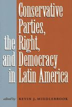 Cover image of Conservative Parties, the Right, and Democracy in Latin America