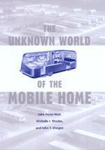 Cover image of The Unknown World of the Mobile Home