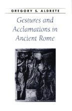 Cover image of Gestures and Acclamations in Ancient Rome