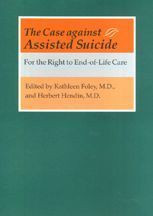 Cover image of The Case against Assisted Suicide