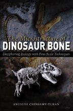 Cover image of The Microstructure of Dinosaur Bone