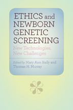 Cover image of Ethics and Newborn Genetic Screening