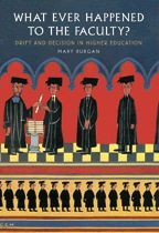 Cover image of What Ever Happened to the Faculty?