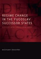 Cover image of Regime Change in the Yugoslav Successor States