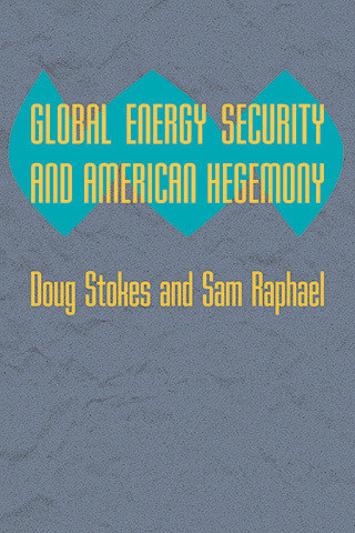 Cover image of Global Energy Security and American Hegemony