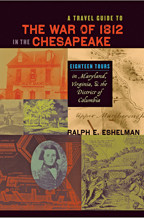 Cover image of A Travel Guide to the War of 1812 in the Chesapeake