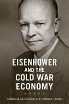 Cover image of Eisenhower and the Cold War Economy