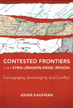 Cover image of Contested Frontiers in the Syria-Lebanon-Israel Region