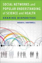 Cover image of Social Networks and Popular Understanding of Science and Health