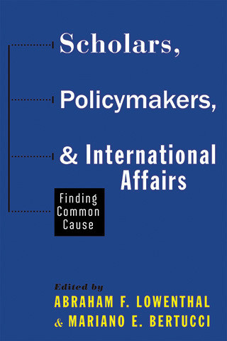 Cover image of Scholars, Policymakers, and International Affairs