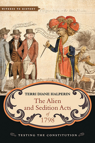 Cover image of The Alien and Sedition Acts of 1798