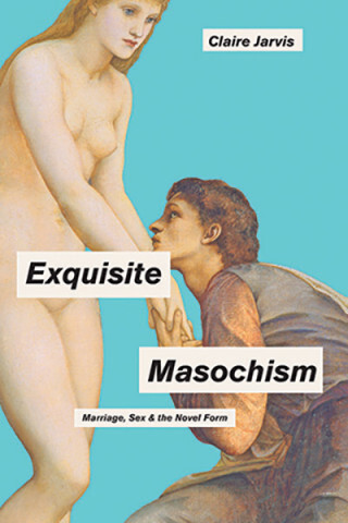 Cover image of Exquisite Masochism