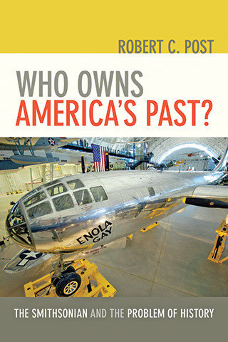 Cover image of Who Owns America's Past?