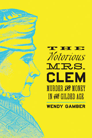 Cover image of The Notorious Mrs. Clem