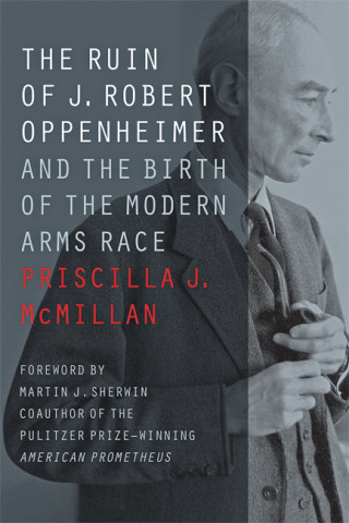 Cover image of The Ruin of J. Robert Oppenheimer