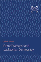 Cover image of Daniel Webster and Jacksonian Democracy