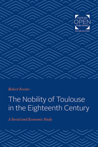 Cover image of The Nobility of Toulouse in the Eighteenth Century