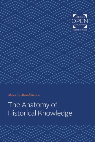 Cover image of The Anatomy of Historical Knowledge