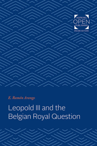 Cover image of Leopold III and the Belgian Royal Question