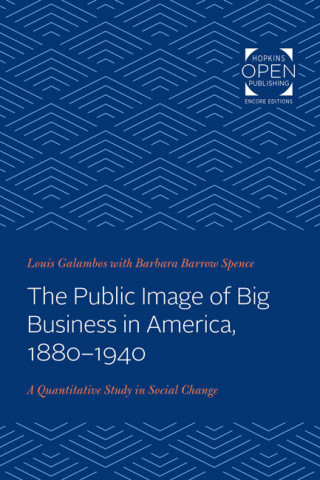 Cover image of The Public Image of Big Business in America, 1880-1940