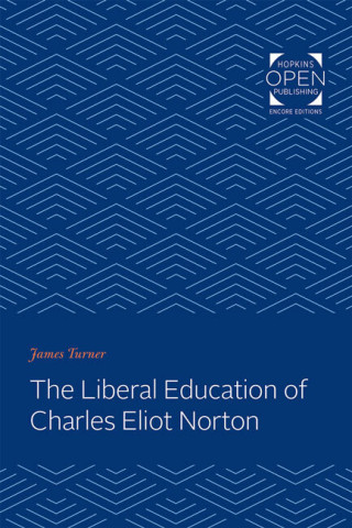 Cover image of The Liberal Education of Charles Eliot Norton