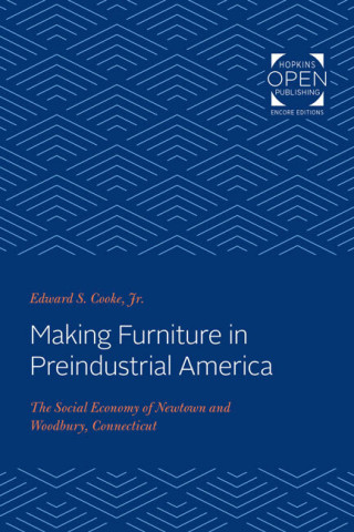 Cover image of Making Furniture in Preindustrial America