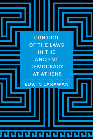 Cover image of Control of the Laws in the Ancient Democracy at Athens