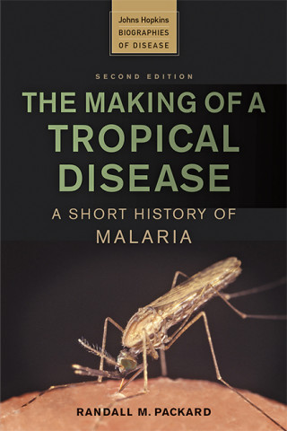 Cover image of The Making of a Tropical Disease