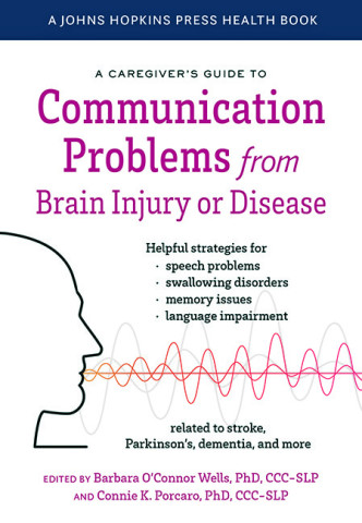 Cover image of A Caregiver's Guide to Communication Problems from Brain Injury or Disease