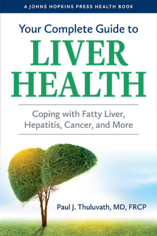 Cover image of Your Complete Guide to Liver Health