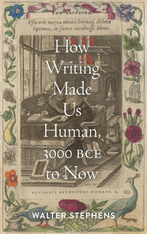 Cover image of How Writing Made Us Human, 3000 BCE to Now