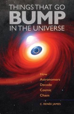 Cover image of Things That Go Bump in the Universe