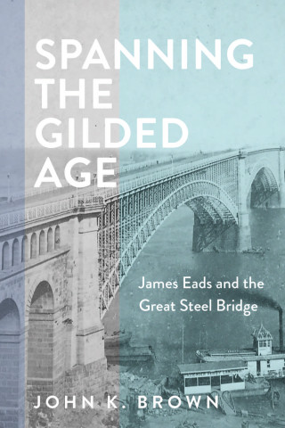 Cover image of Spanning the Gilded Age