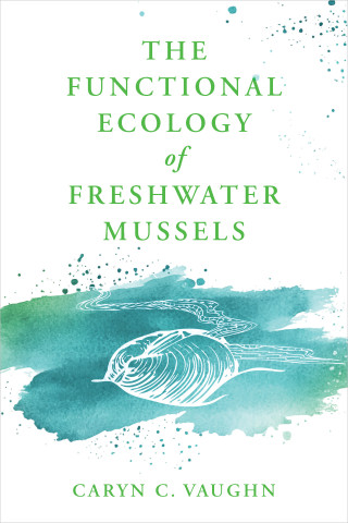 Cover image of The Functional Ecology of Freshwater Mussels