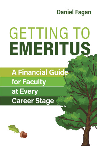 Cover of "Getting to Emeritus" by Daniel Fagan, featuring large green title text, the subtitle in stacked green bands, and a fallen acorn by a large tree.