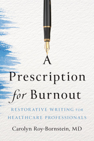 Cover image of A Prescription for Burnout