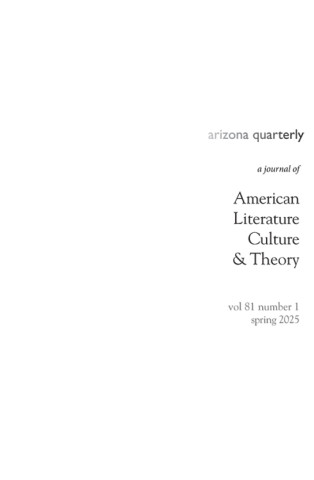 Cover image of Arizona Quarterly: A Journal of American Literature, Culture, & Theory