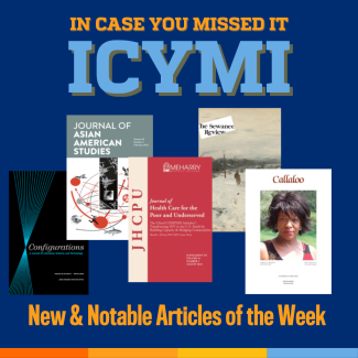 ICYMI New & Notable Articles of the Week Header featuring a colllage of covers from this week's featured journals