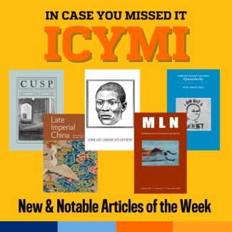 ICYMI Blog Header featuring the title: ICYMI In Case You Missed It, New & Notable Articles of the Week; a collage of covers of the featured journals, and a list of the articles featured at the blog