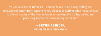 Quote from Bryon Adinoff about The Science of Weed