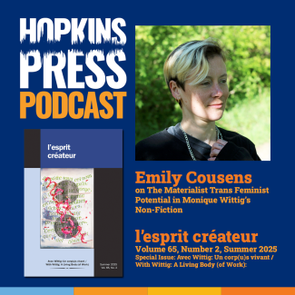 Hopkins Press Podcast 4.7: Emily Cousens on Wittig's Trans Feminist Potential