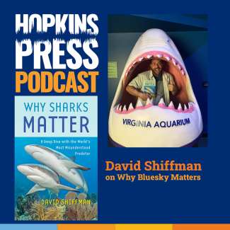 Hopkins Press Podcast David Shiffman